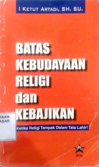 Image of Batas Kebudayaan, Religi dan Kebajikan